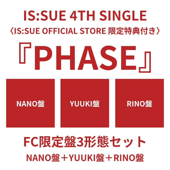 『PHASE』【FC限定盤3形態セット】(NANO盤＋YUUKI盤＋RINO盤)