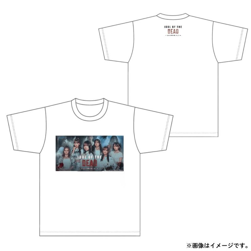 【SKE48】ドラマ「IDOL OF THE DEAD～あなたの隣は死にました～」オリジナル Tシャツ（WHITE）