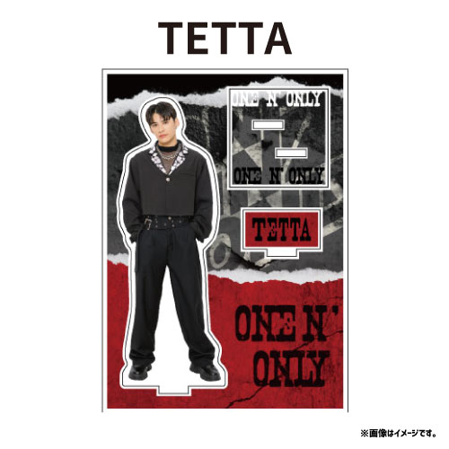 ＜会場受取＞ONE N' ONLY アクリルスタンド #002【TETTA】