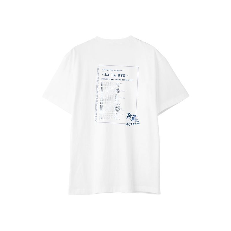 【シャイトープ】 LA LA BYE setlist Tee/White