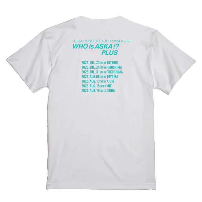 【ASKA】『ASKA CONCERT TOUR 2024≫2025 -Who is ASKA !?-』Tシャツ 追加公演Ver./ホワイト
