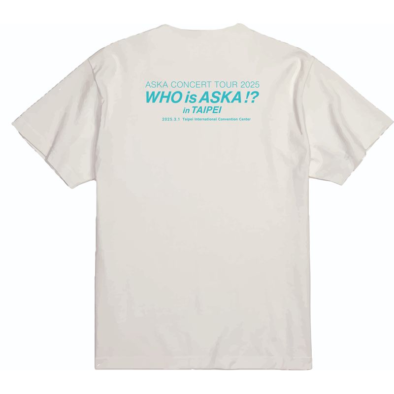 【ASKA】『ASKA CONCERT TOUR 2024≫2025 -Who is ASKA !?-』Tシャツ 台湾Ver./ホワイト