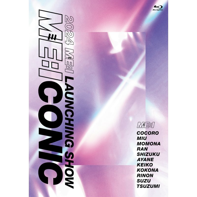 2024 ME:I LAUNCHING SHOW ME:ICONIC YOYOGI【Blu-ray】