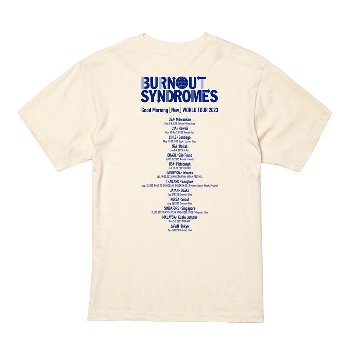 【BURNOUT SYNDROMES】Good Morning [New] World TOUR 2023 Tシャツ/アイボリー
