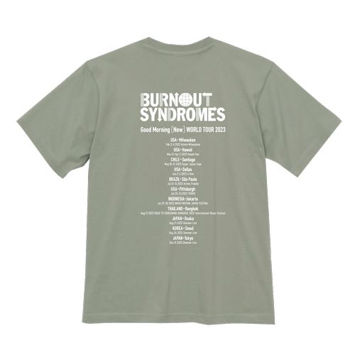 【BURNOUT SYNDROMES】Good Morning [New] World TOUR 2023 Tシャツ/グリーン