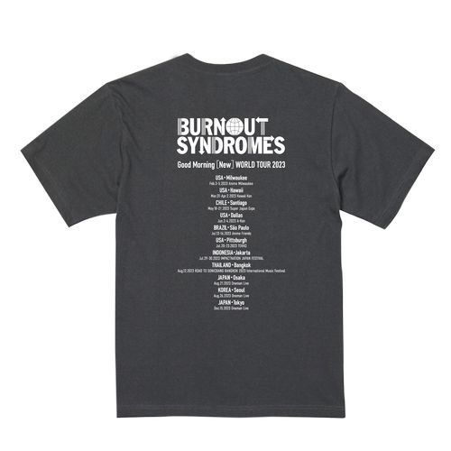 【BURNOUT SYNDROMES】Good Morning [New] World TOUR 2023 Tシャツ/スミ