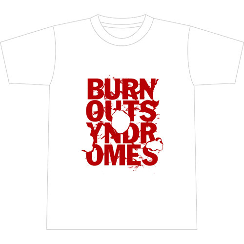 【BURNOUT SYNDROMES】SUMMER 2018 SPECIAL EDITION -BURN- Tシャツ/ホワイト