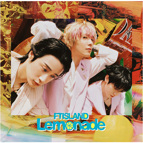 FTISLAND 21st Single『Lemonade』【初回限定盤】