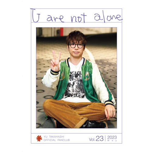 【ネコポス配送】高橋優 OFFICIAL FANCLUB 「U are not alone」会報誌vol.23