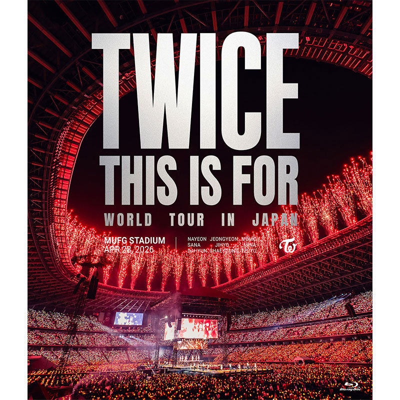 TWICE 〈THIS IS FOR〉 WORLD TOUR IN JAPAN MUFG STADIUM【通常盤Blu-ray】